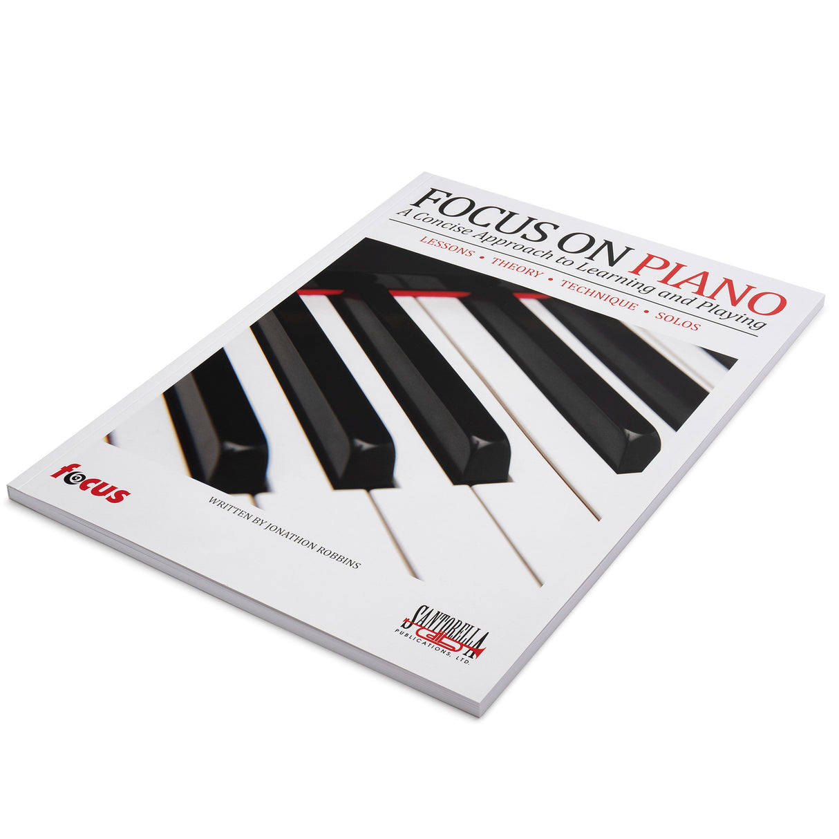 Focus on Piano - A Concise Approach to Learning and Playing (with CD)