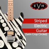EVH Striped Electric Guitar (Satin Crop Circled) with EVH Hardshell Case
