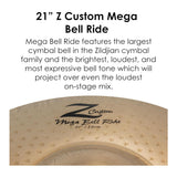 Zildjian Z Custom 21-Inch Mega Bell Ride Cymbal