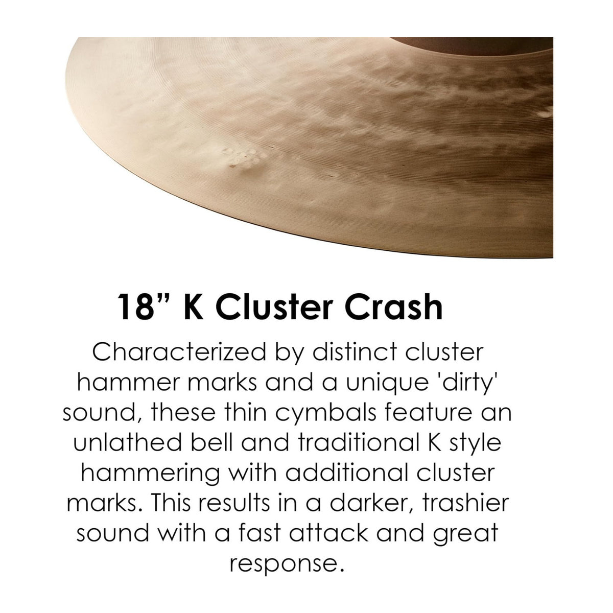 Zildjian 18 inch K Cluster Crash Thin Cymbal with Cluster Hammering