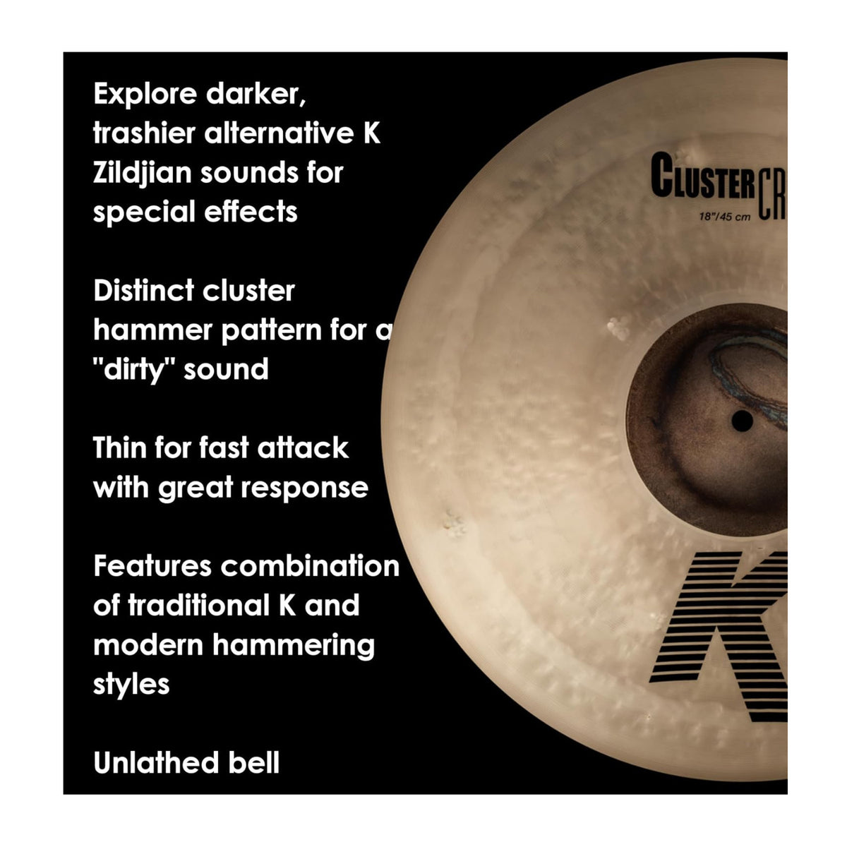 Zildjian 18 inch K Cluster Crash Thin Cymbal with Cluster Hammering